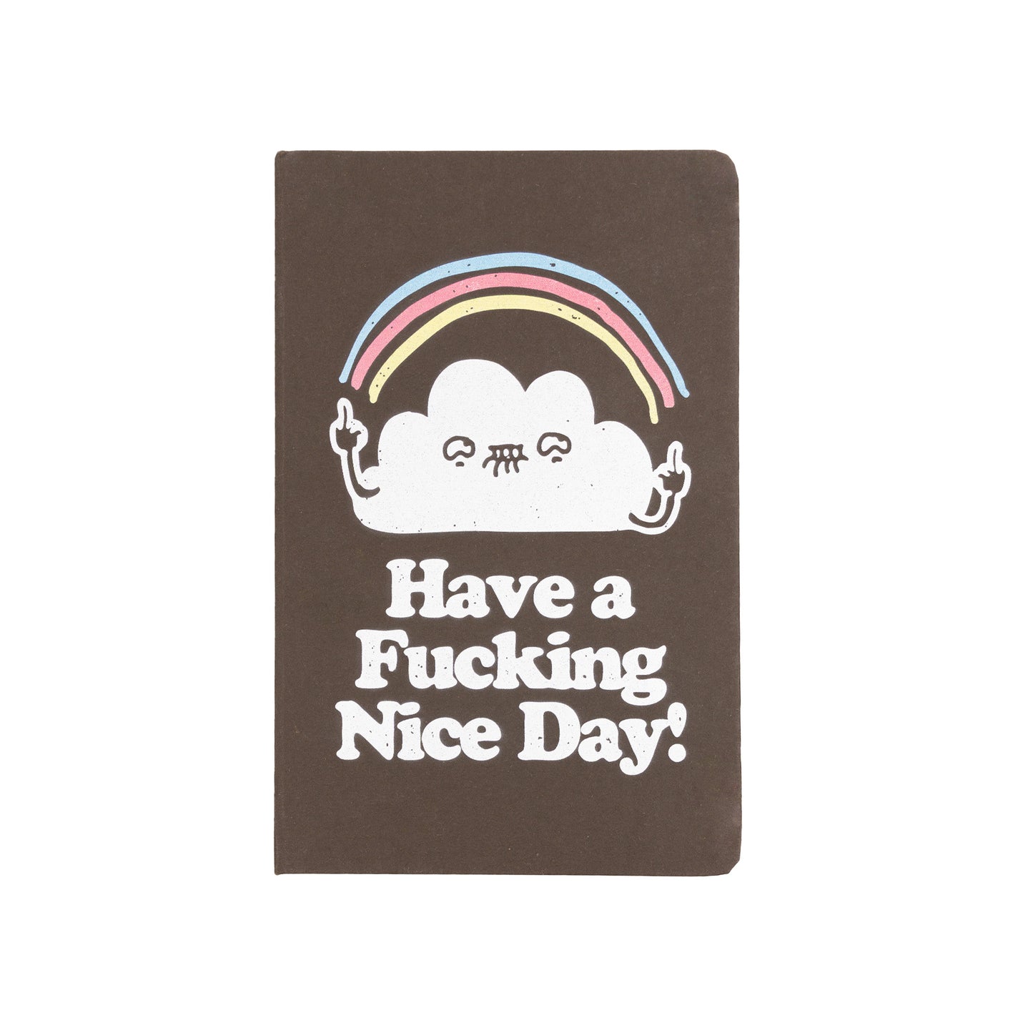 Journal Have a Fucking Nice Day