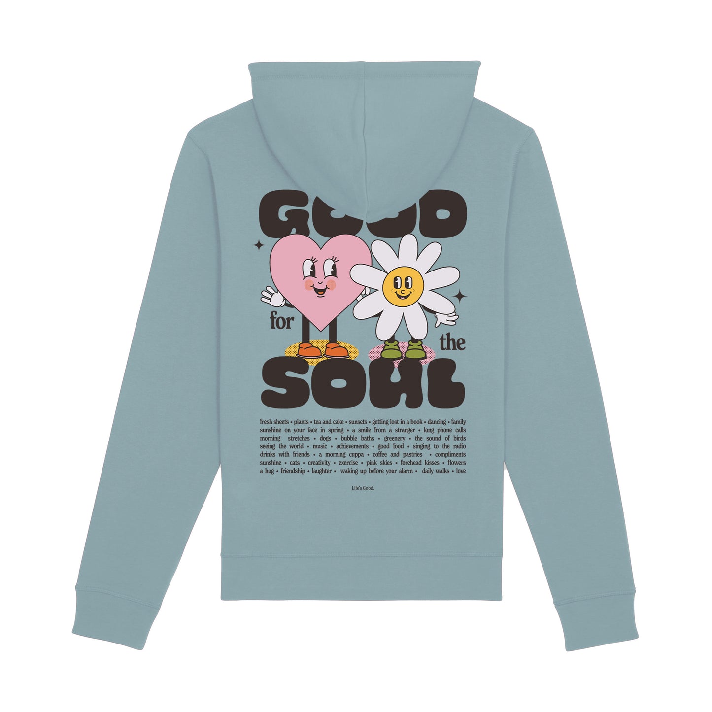 Good for the soul Hoodie