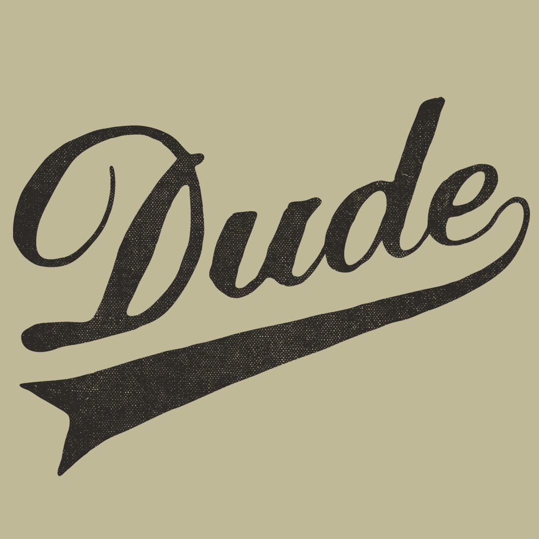 Dude