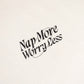 Nap More Worry Less Relaxed Fit
