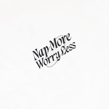 Nap More Worry Less