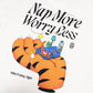 Nap More Worry Less
