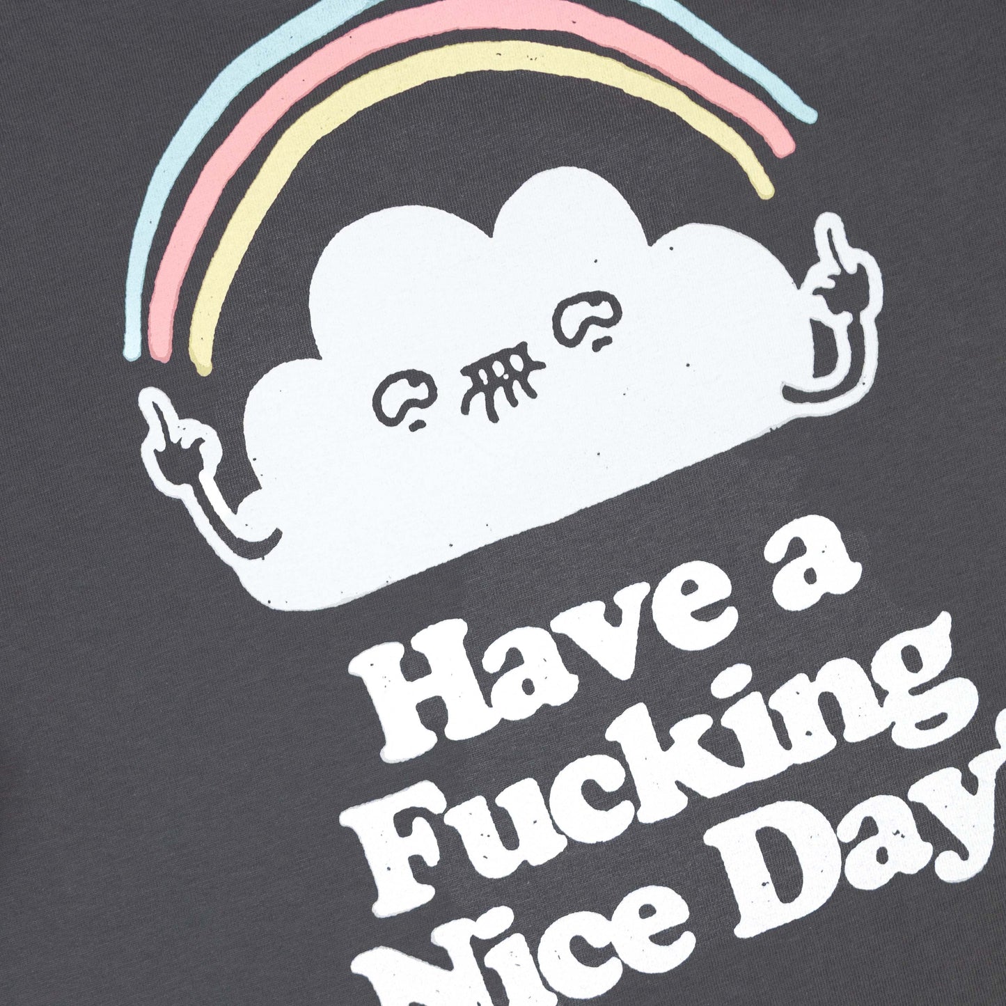 Have a fucking nice day Relaxed Fit