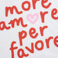 More Amore Per Favore Sweatshirt