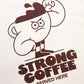 Strong coffee