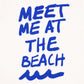 Meet Me At The Beach