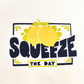 Squeeze The Day