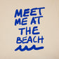 Meet Me At The Beach Relaxed Fit