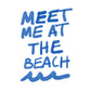 Meet Me At The Beach Relaxed Fit