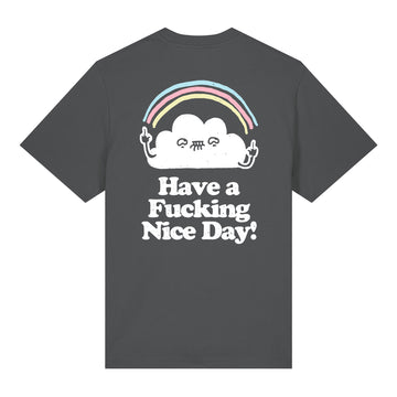Have a fucking nice day Relaxed Fit