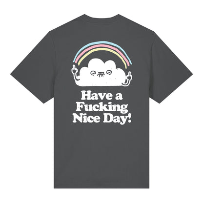 Have a fucking nice day Relaxed Fit