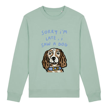 I saw a dog Sweatshirt