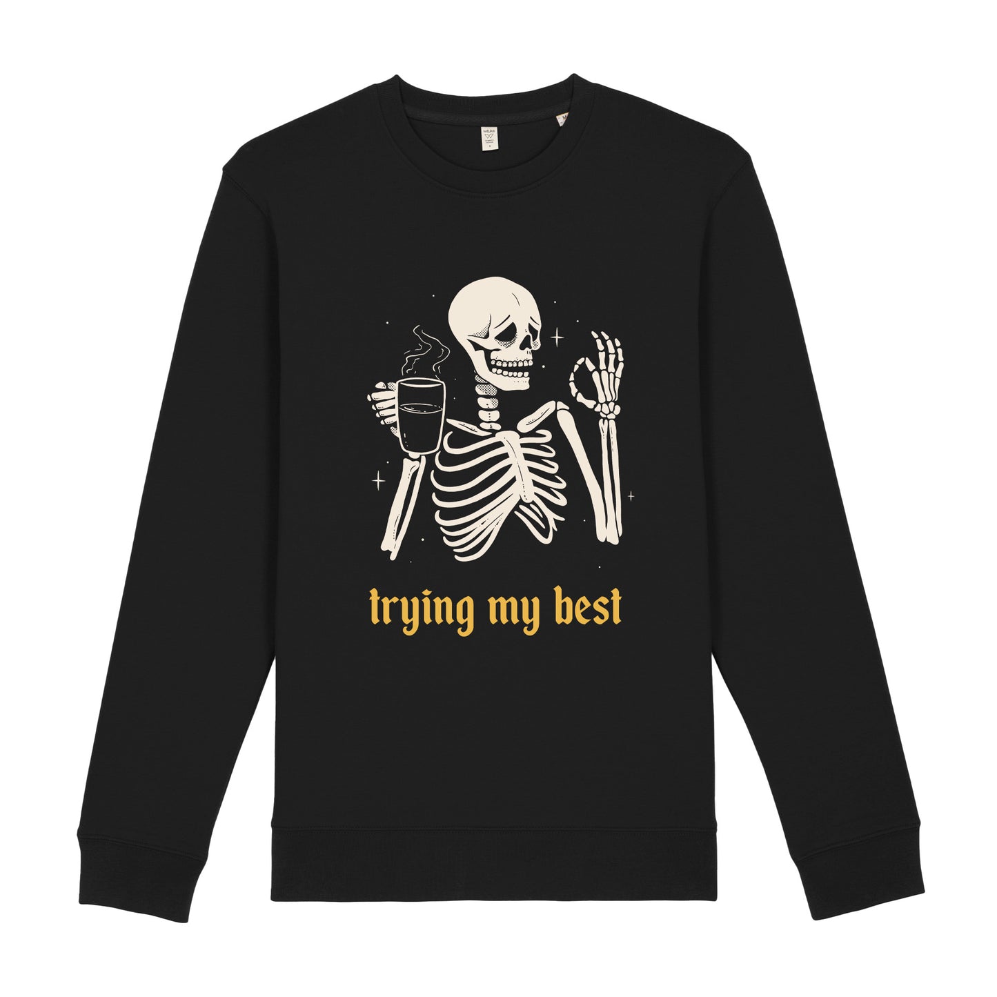 Trying My Best Sweatshirt