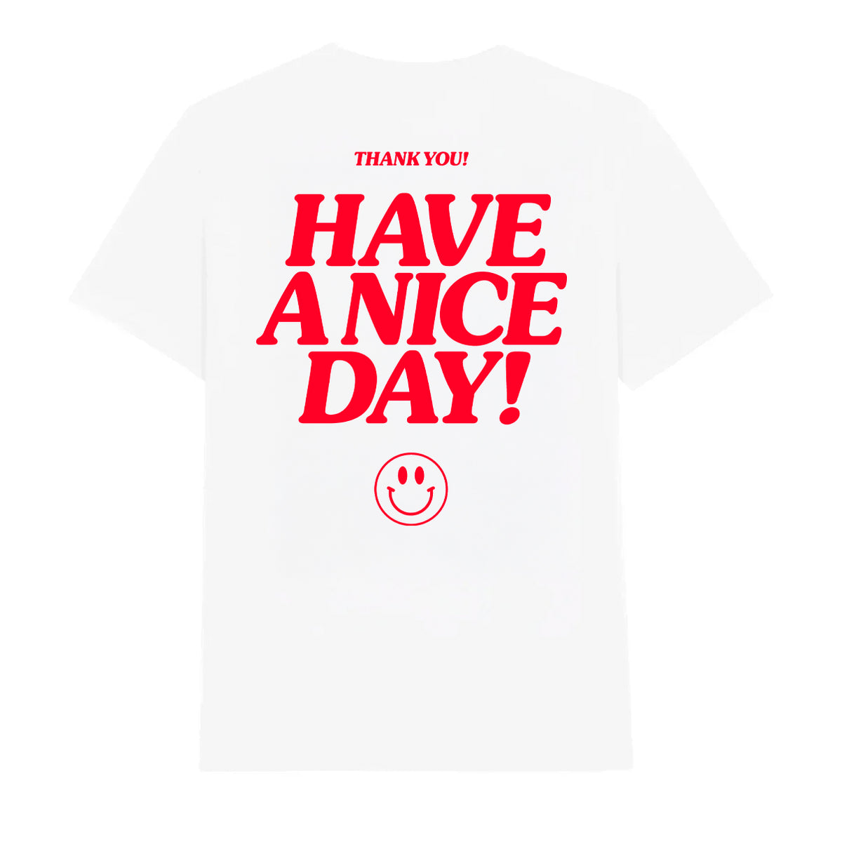 You Deserve A Nice Day