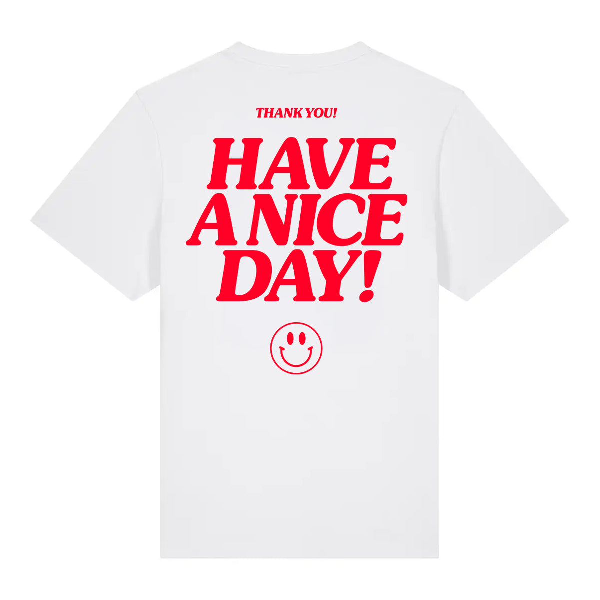 You Deserve A Nice Day Relaxed Fit
