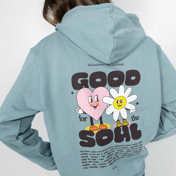 Good for the soul Hoodie