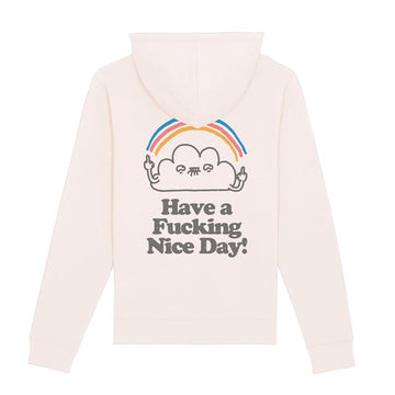 Have a Fucking Nice Day Hoodie