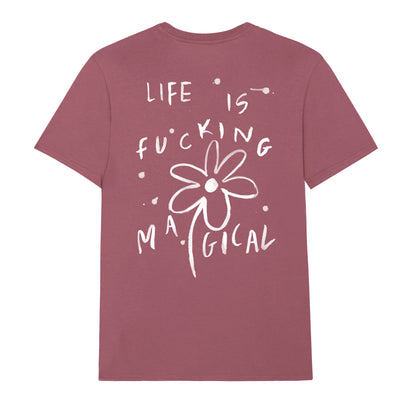 Life is fucking magical