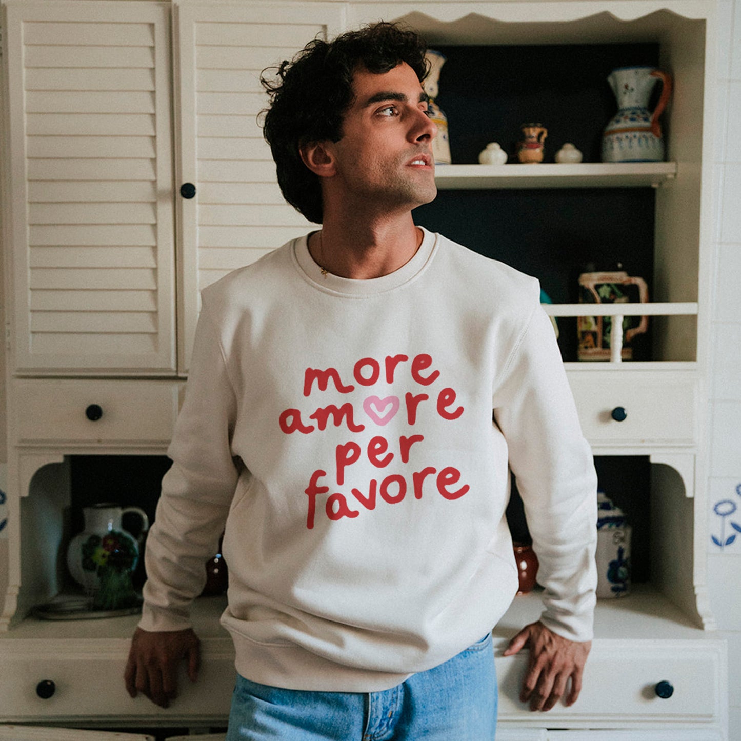 More Amore Per Favore Sweatshirt