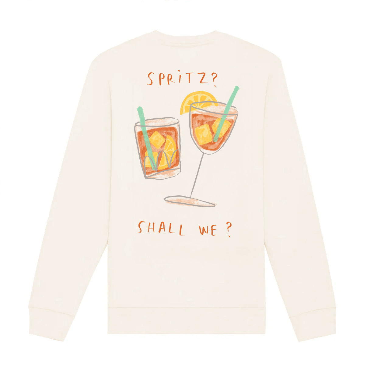 Spritz Shall We Sweatshirt