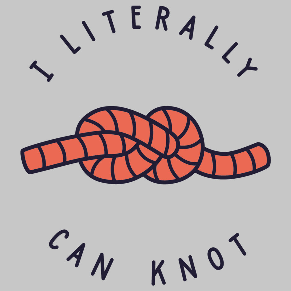 I Literally Can Knot - Wituka